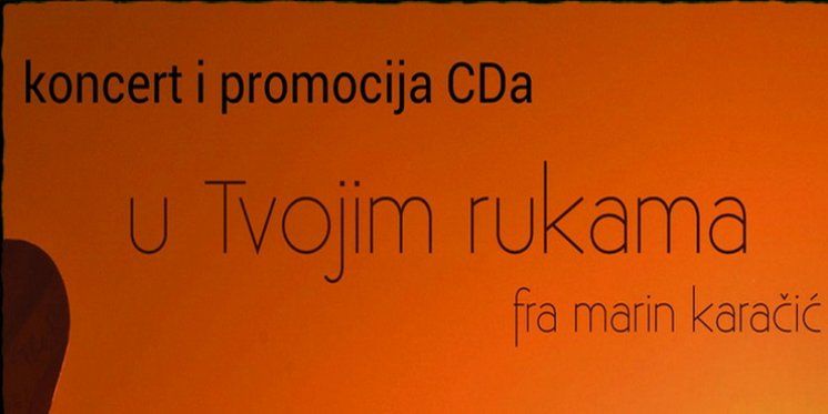 Promocija CD-a "U Tvojim rukama" fra Marina Karačića na Humcu