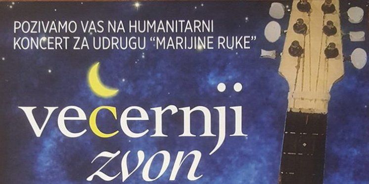 Humanitarni koncert za udrugu ''Marijine ruke''