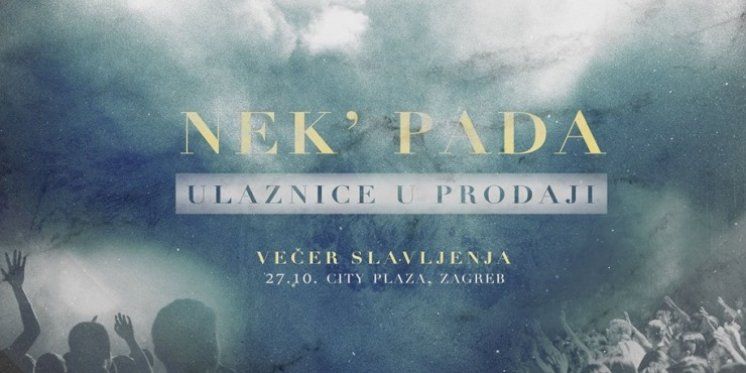 Božja pobjeda povodom 10. rođendana vas poziva na večer slavljenja ˝NEK' PADA˝ 