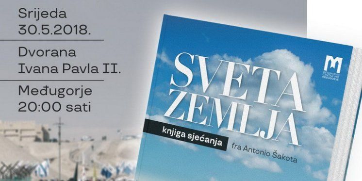 Predstavljanje knjige ''SVETA ZEMLJA knjiga sjećanja'' fra Antonija Šakote 