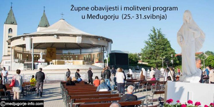 PROGRAMMA DI PREGHIERA SETTIMANALE A MEDJUGORJE (25 &ndash; 31 maggio)