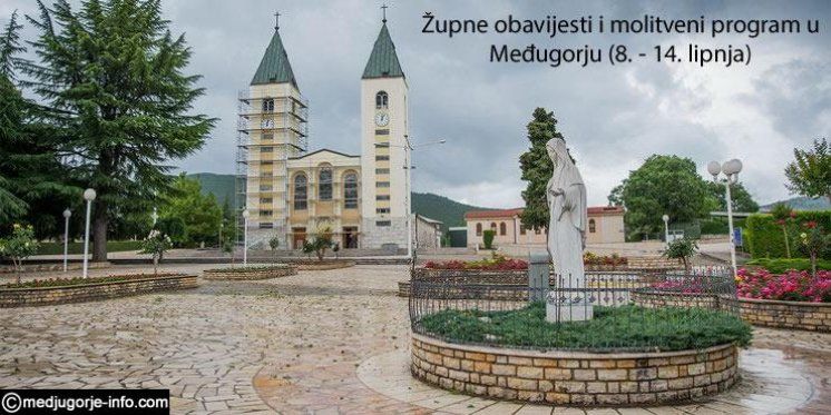 Programma di preghiera settimanale a Medjugorje (8 &ndash; 14 giugno)