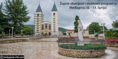 Programma di preghiera settimanale a Medjugorje (8 &ndash; 14 giugno)