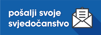 Pošalji svoje svjedočanstvo